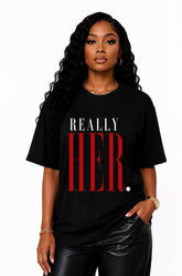 Really HER. Tee