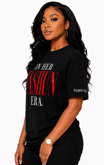 In Her FASHUN Era. Tee